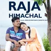 About Raja Himachal Song